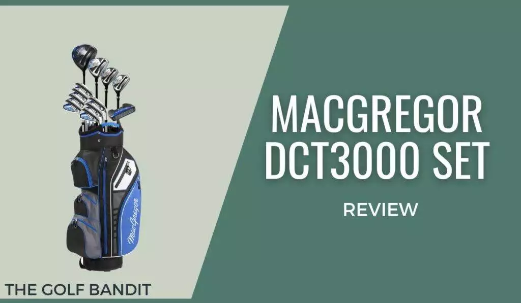 MacGregor DCT3000 Golf Set Review