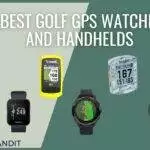 Best Golf GPS Watches and Handhelds